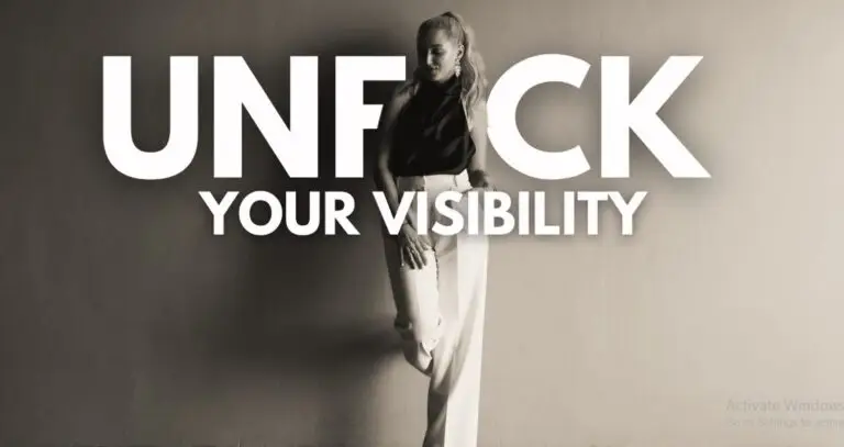 Unf*ck Your Visibility